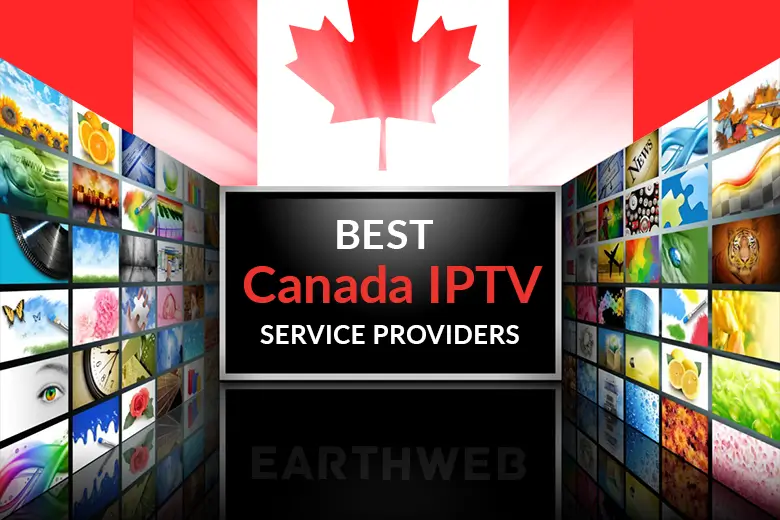5 Best IPTV Canada Service Providers (2024)
