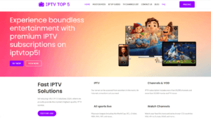 Top IPTV Service Providers for Premium iptvtop5.com(1)